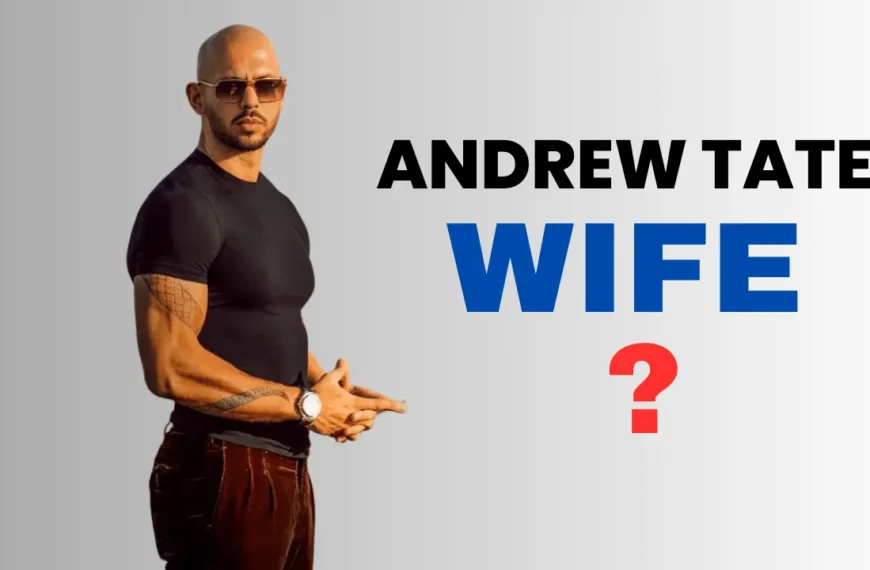 Who is Andrew Tate Wife